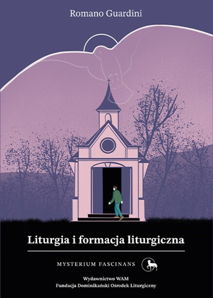 Liturgia i formacja liturgiczna - Romano Guardini  (1)